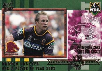 2004 Select Authentic - Promotional #HR3 Darren Lockyer Front